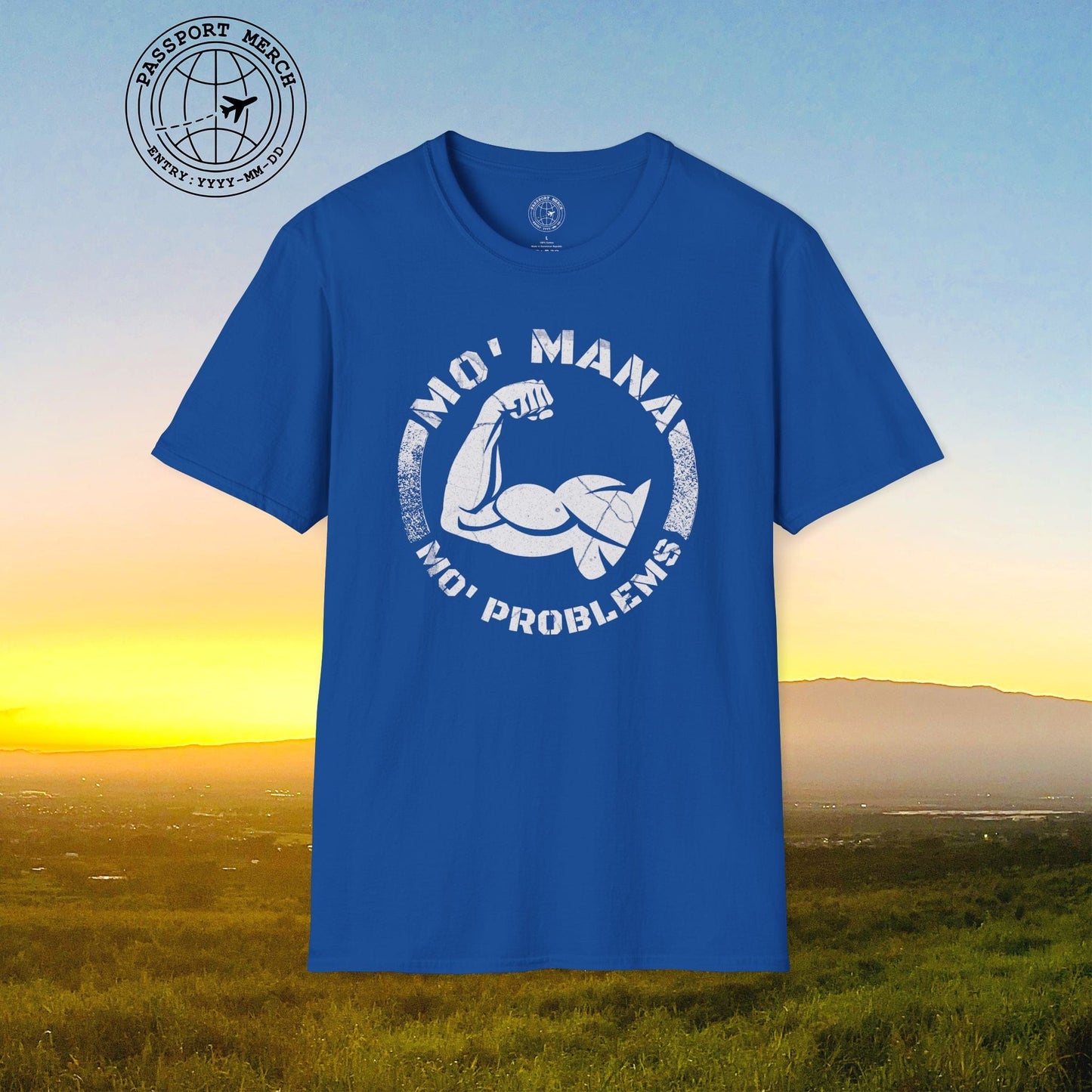 Mo Mana Mo Problems, Hawaii T-Shirt