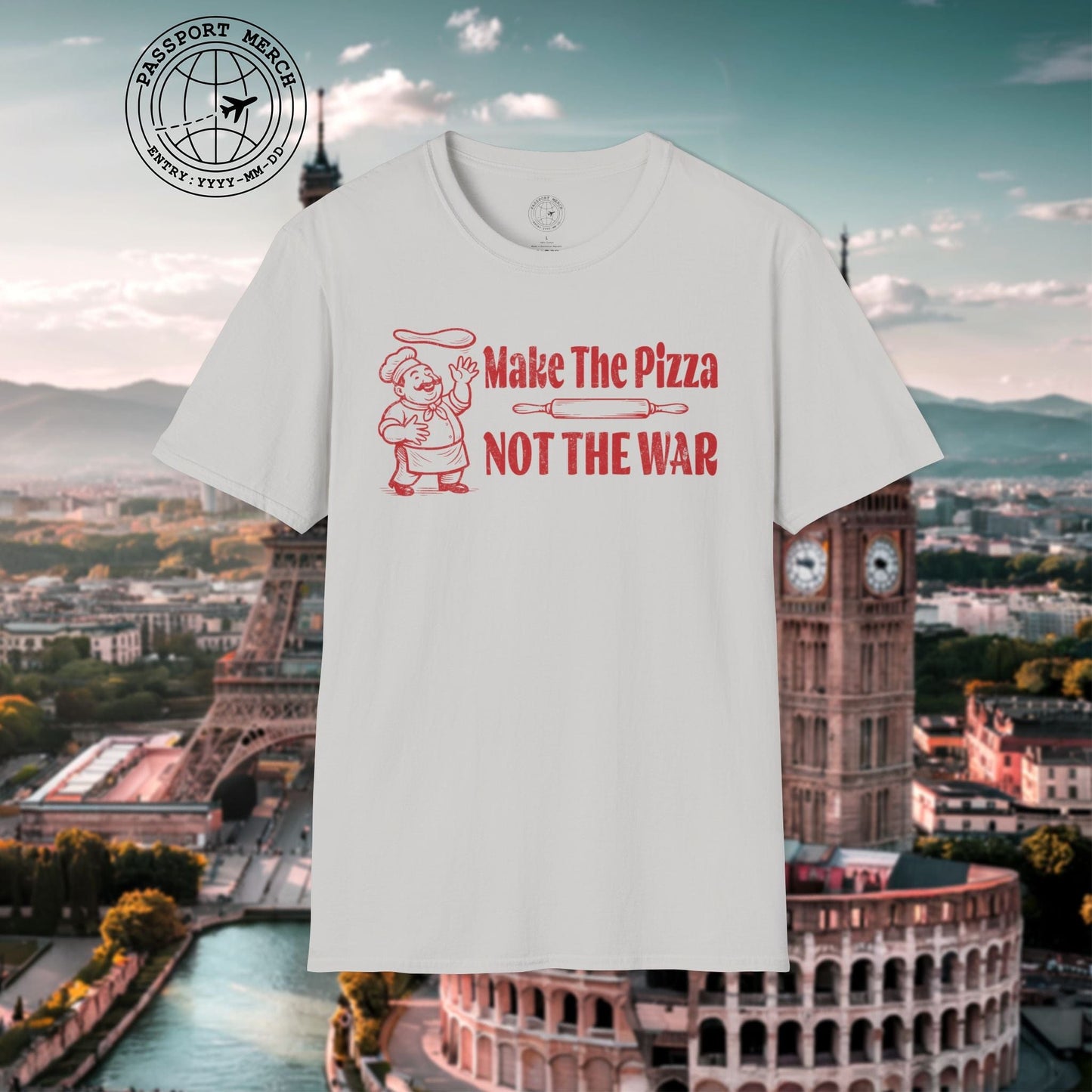 Make the Pizza, Not the War, Italy T-Shirt