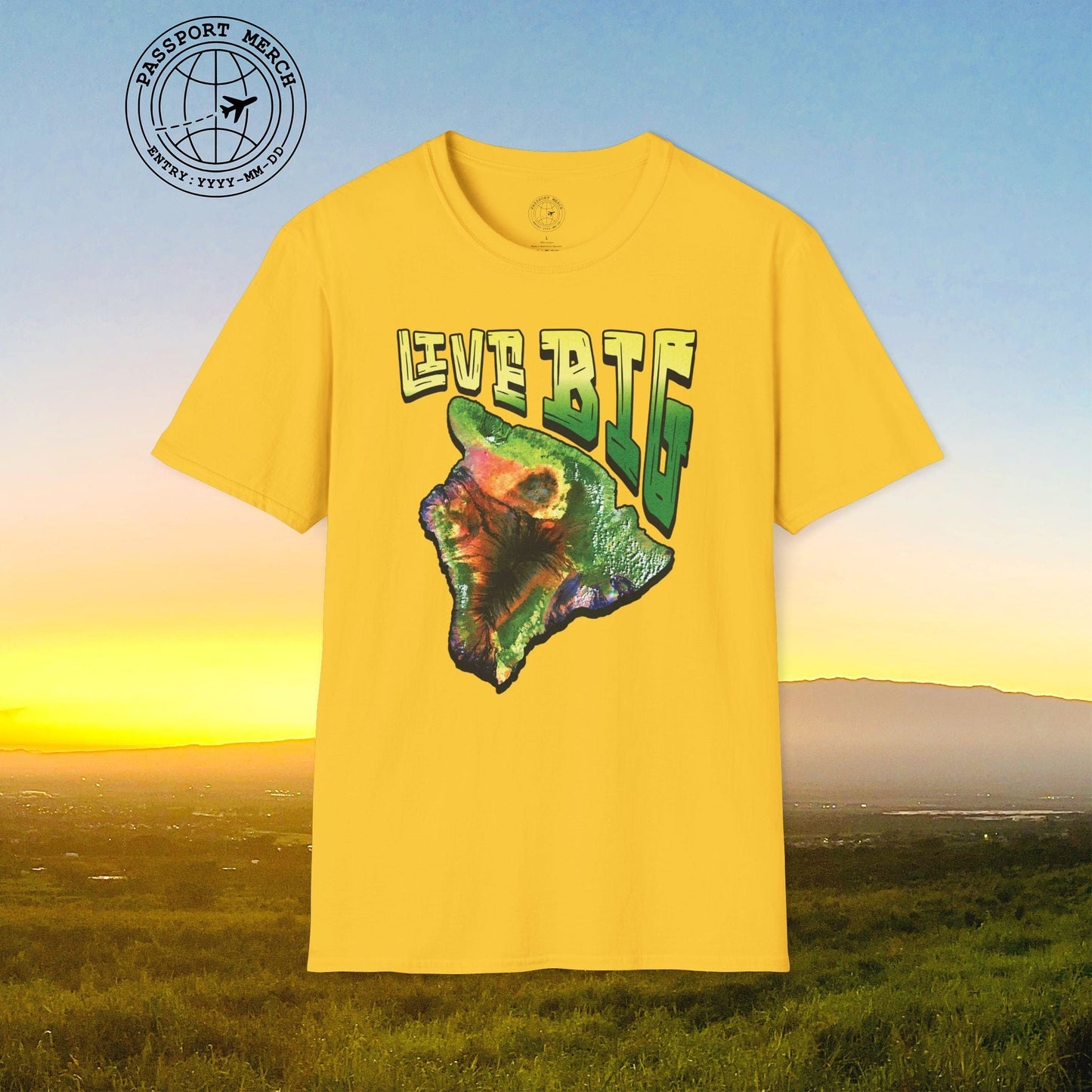 Live BIG (Island), Hawaii T-Shirt