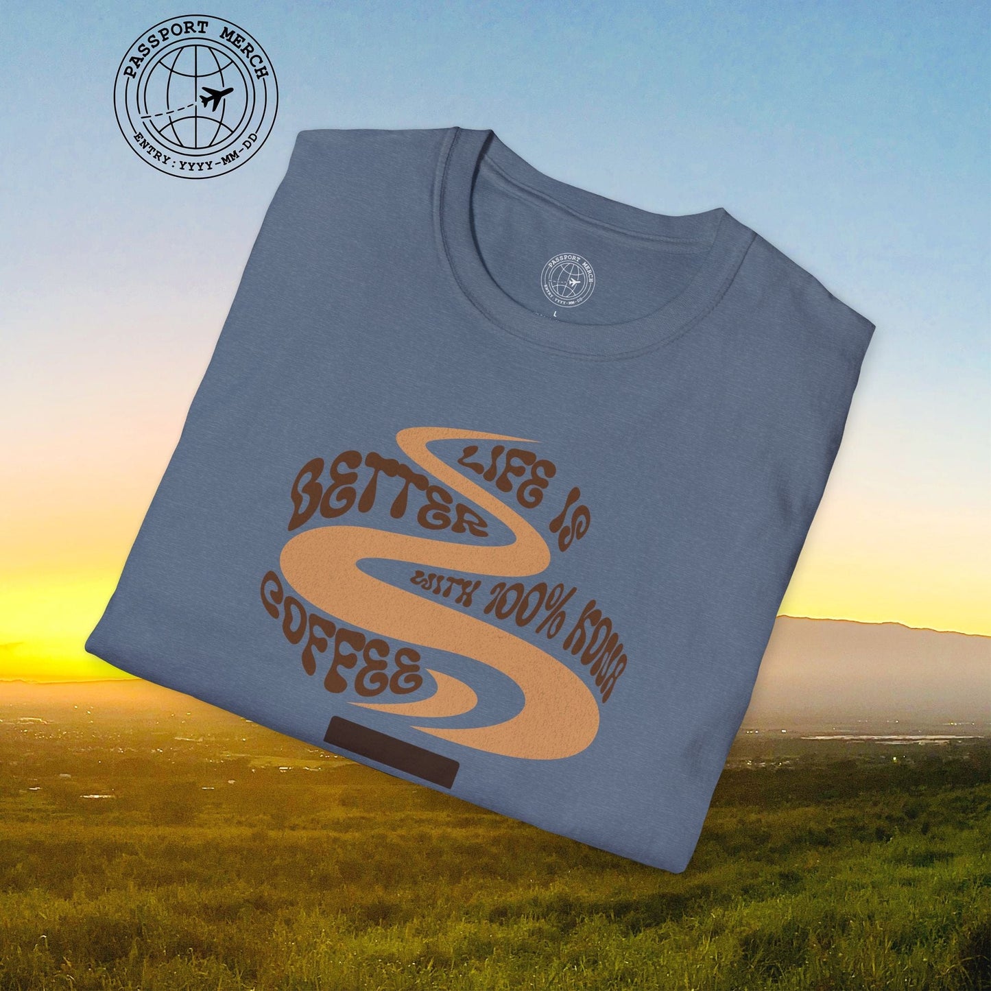 Life is better with 100% Kona Coffee, Hawaii T-Shirt