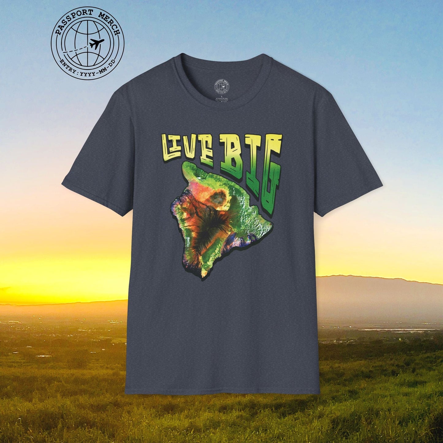 Live BIG (Island), Hawaii T-Shirt