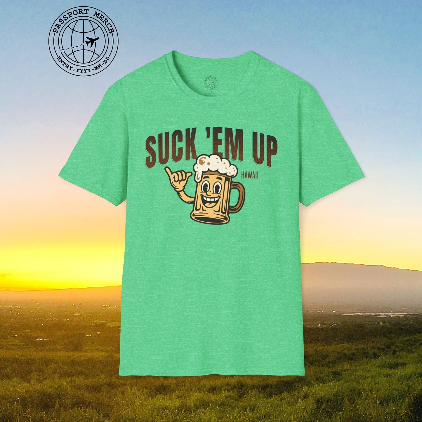 Suck 'Em Up, Hawaii T-Shirt
