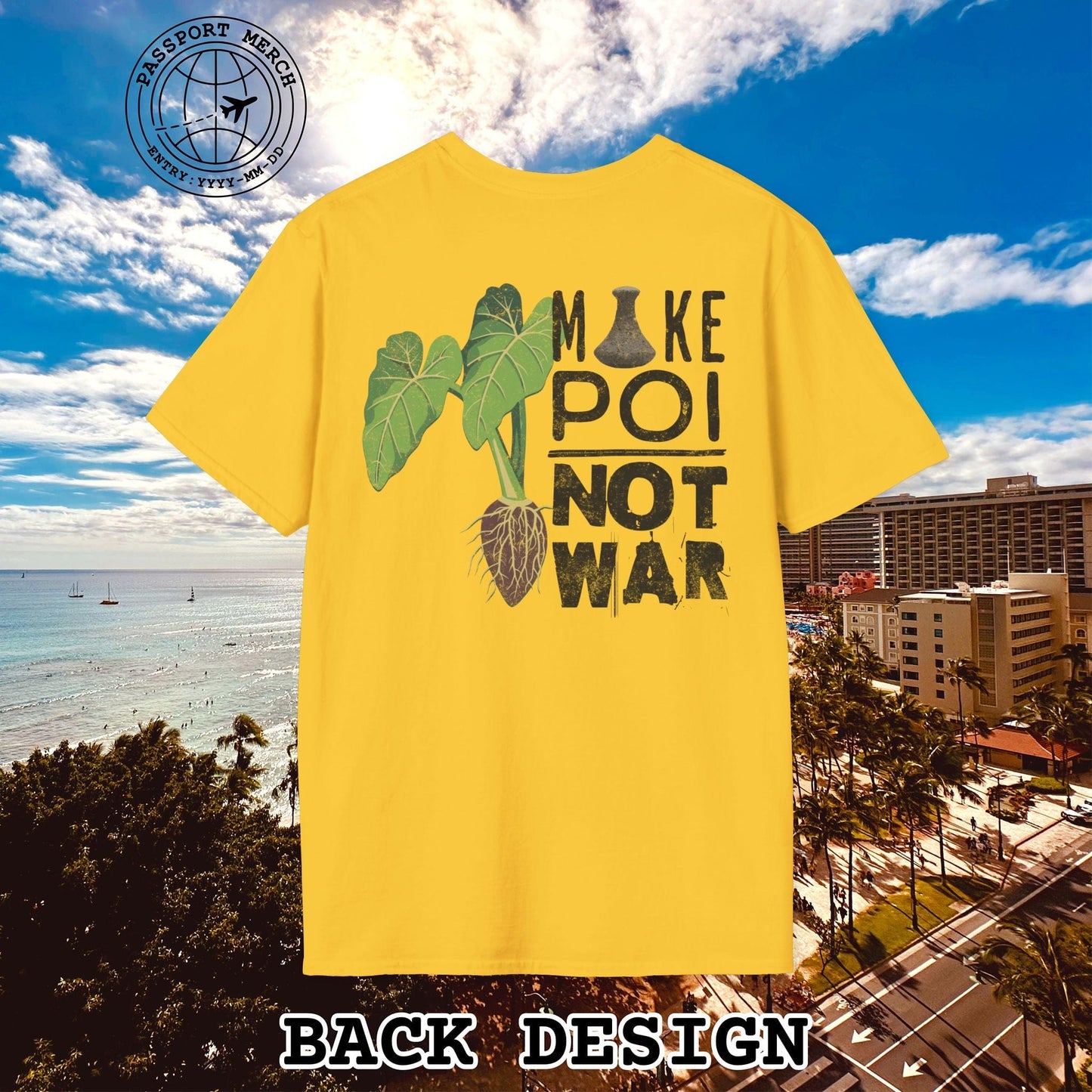 Make Poi Not War, Hawaii, Back Print T-Shirt
