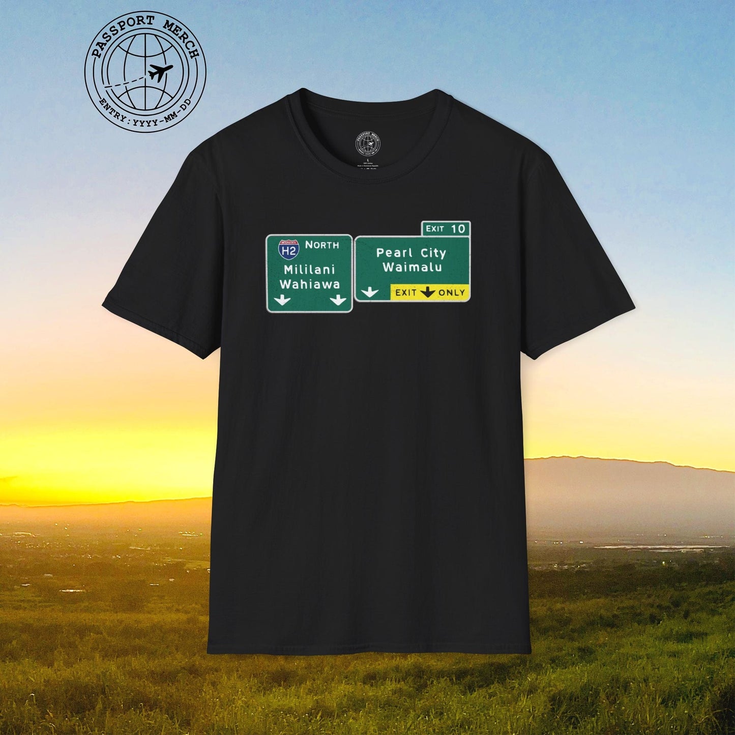 Signs of Wanderlust, Pearl City/Waimalu Exit 10, Hawaii T-Shirt