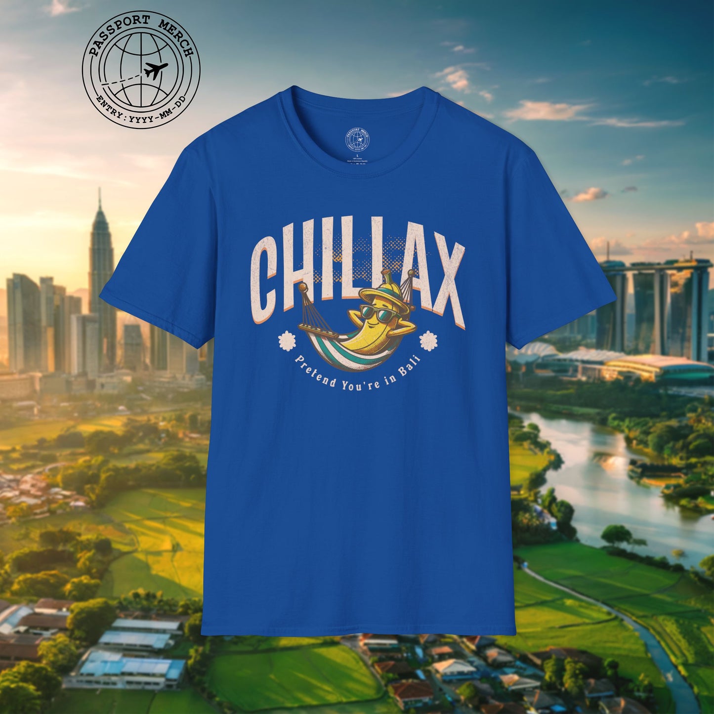 Chillax, Pretend you're in Bali, Indonesia T-Shirt