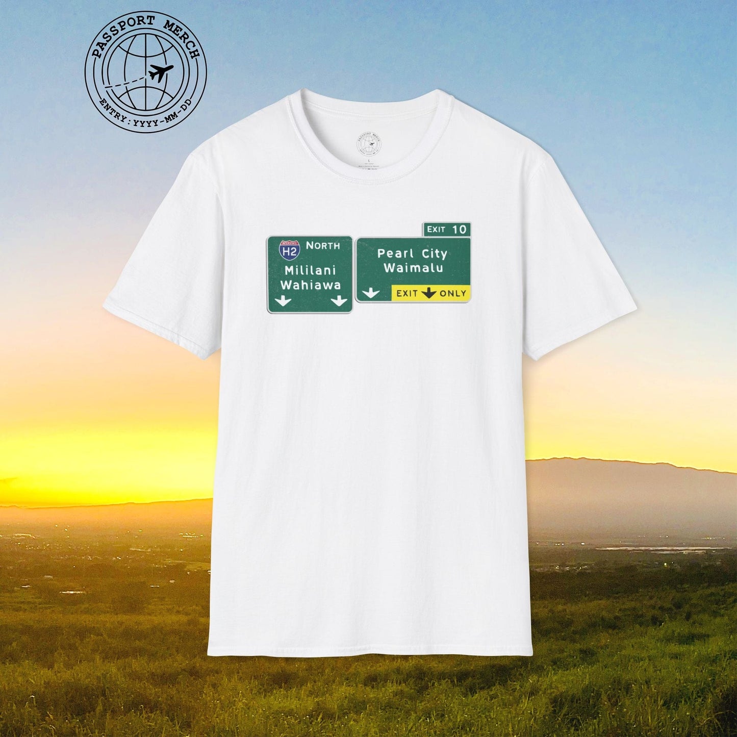 Signs of Wanderlust, Pearl City/Waimalu Exit 10, Hawaii T-Shirt