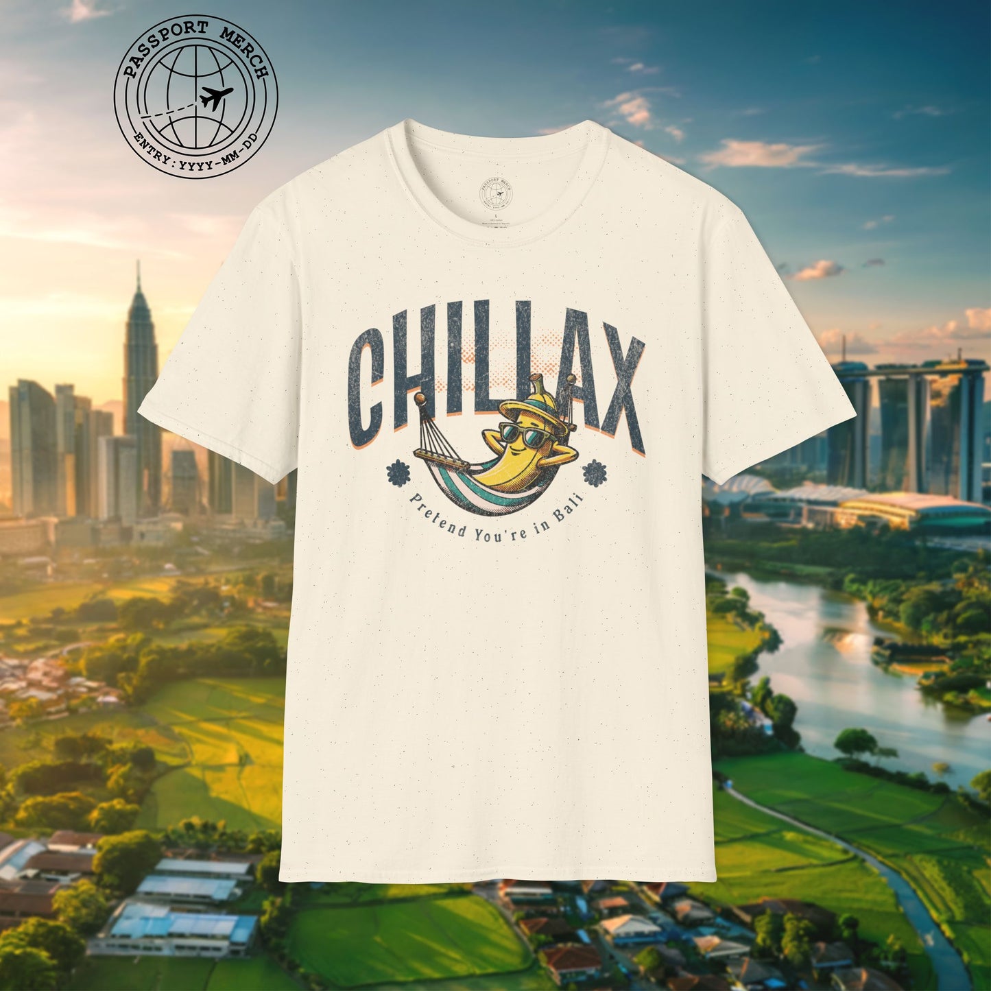 Chillax, Pretend you're in Bali, Indonesia T-Shirt