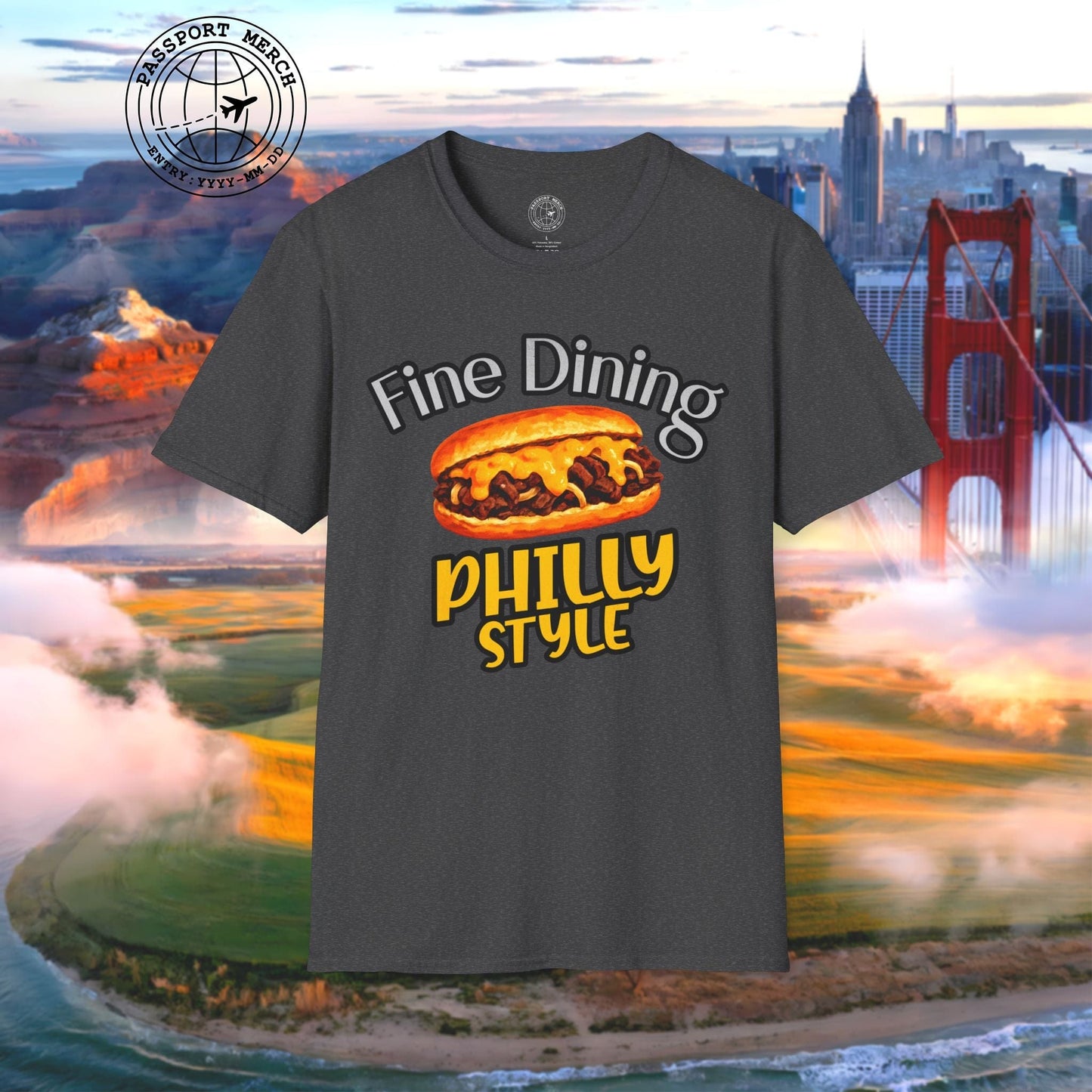 Cheesesteak Fine Dining Philly Style, Pennsylvania T-Shirt