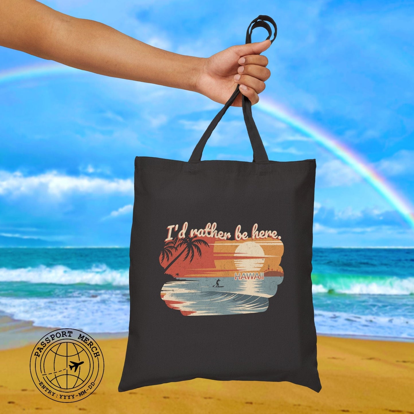 I'd Rather Be Here, Hawaii Tote Bag