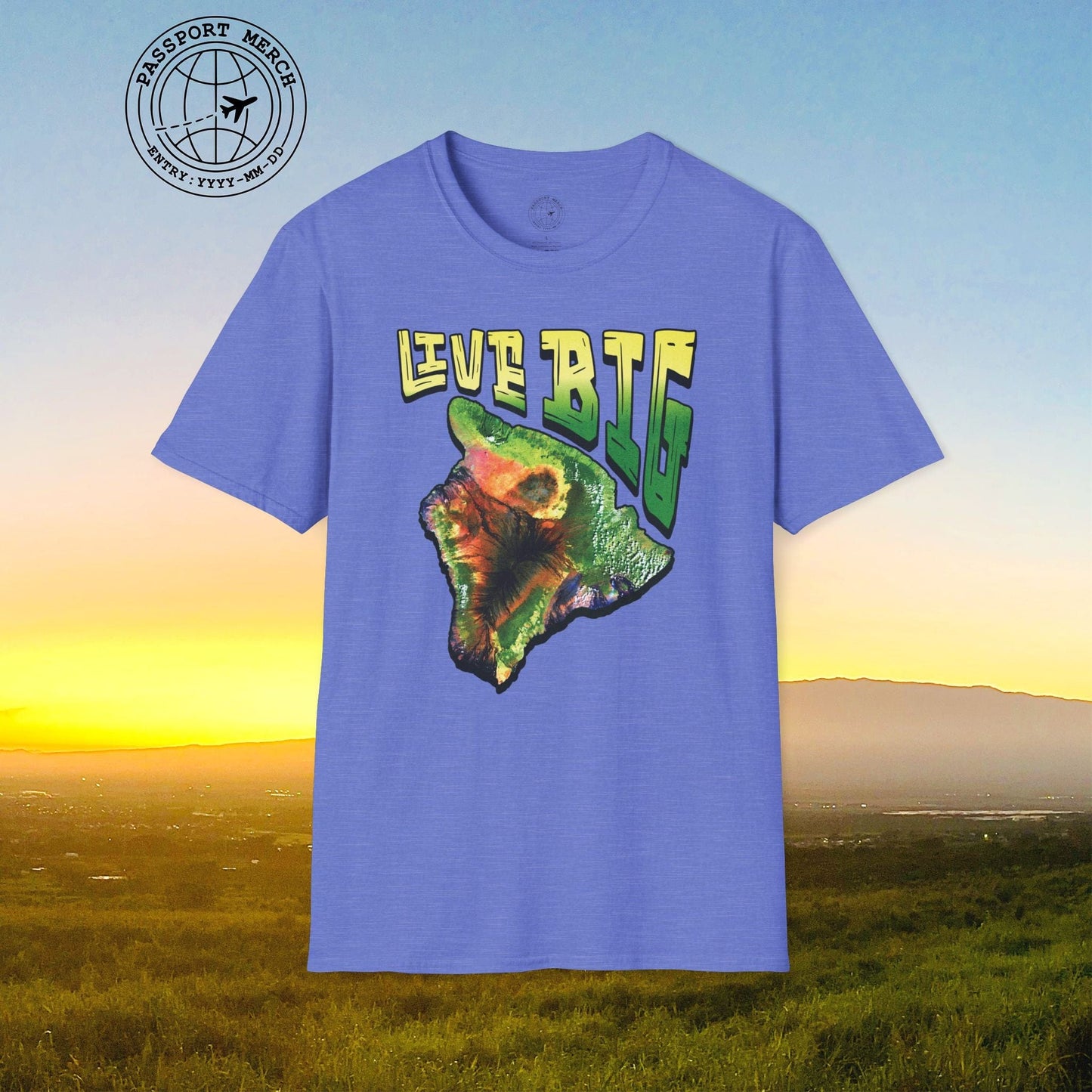 Live BIG (Island), Hawaii T-Shirt