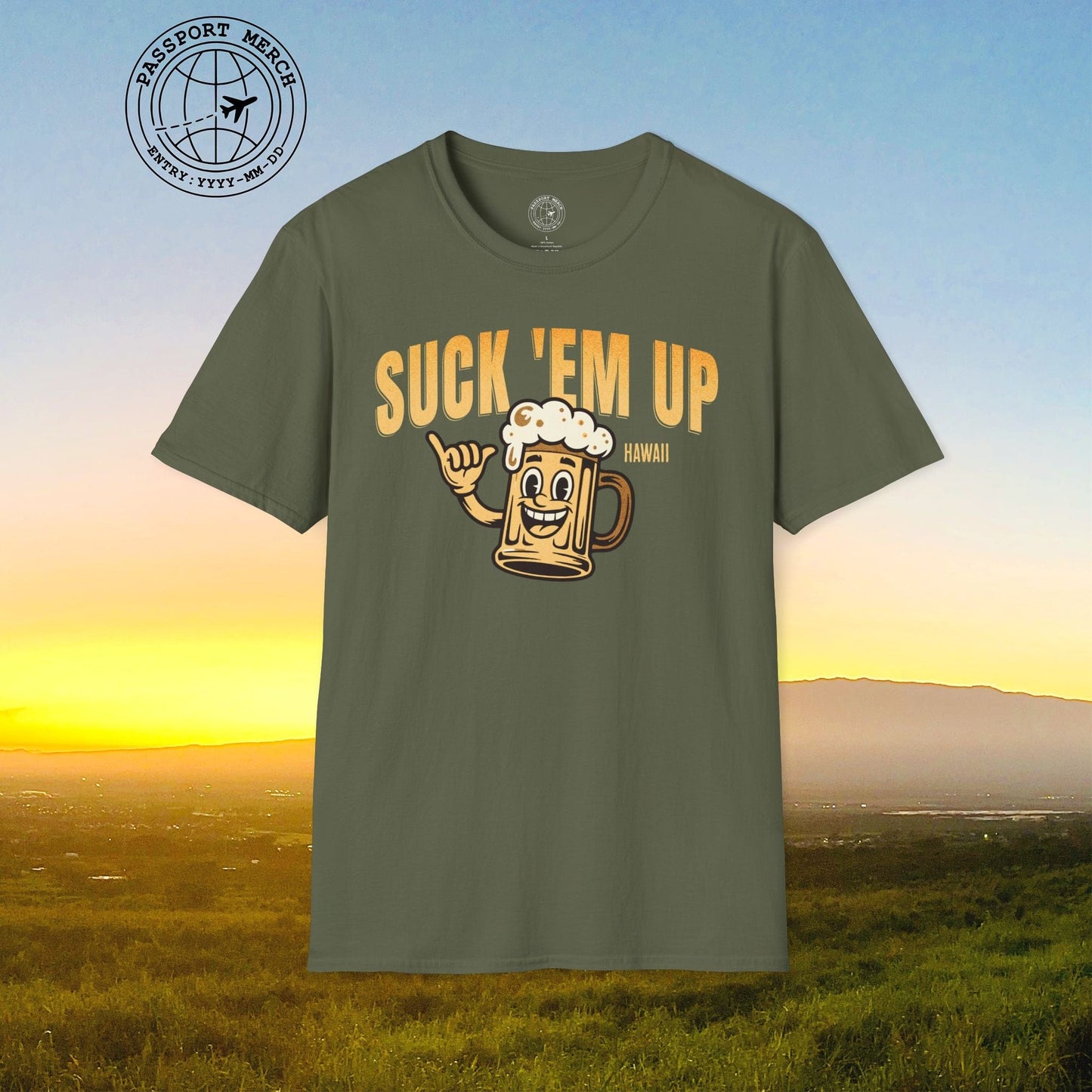 Suck 'Em Up, Hawaii T-Shirt