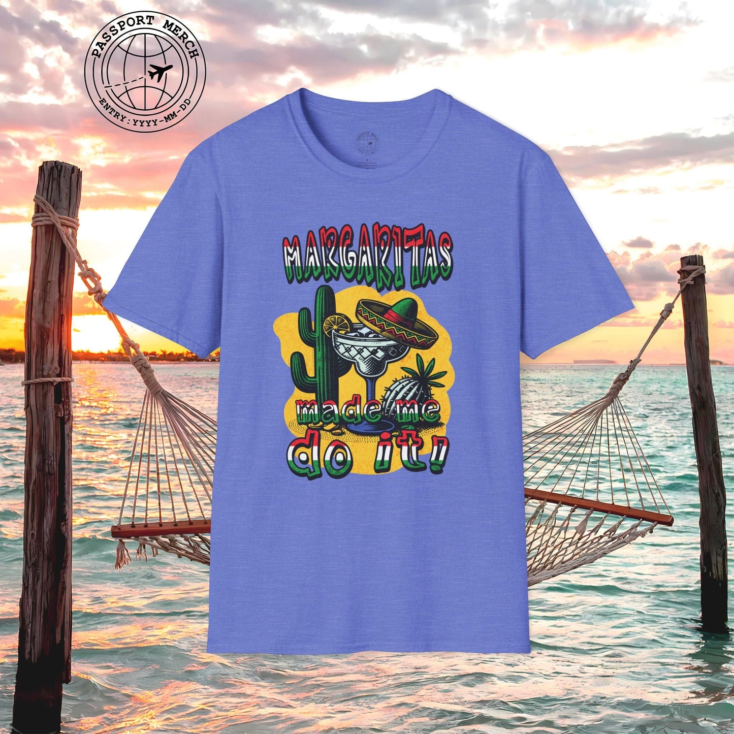 Margaritas Made Me Do It Mexico T-Shirt