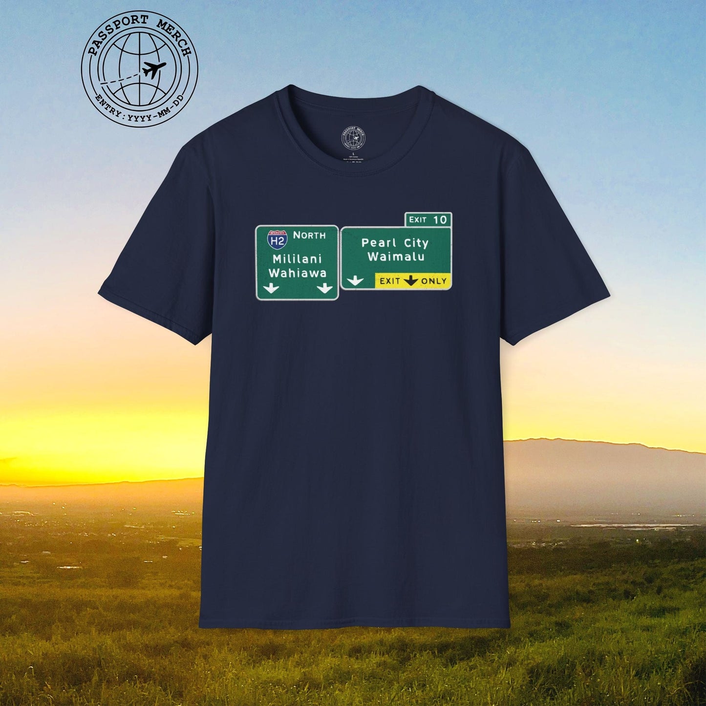 Signs of Wanderlust, Pearl City/Waimalu Exit 10, Hawaii T-Shirt
