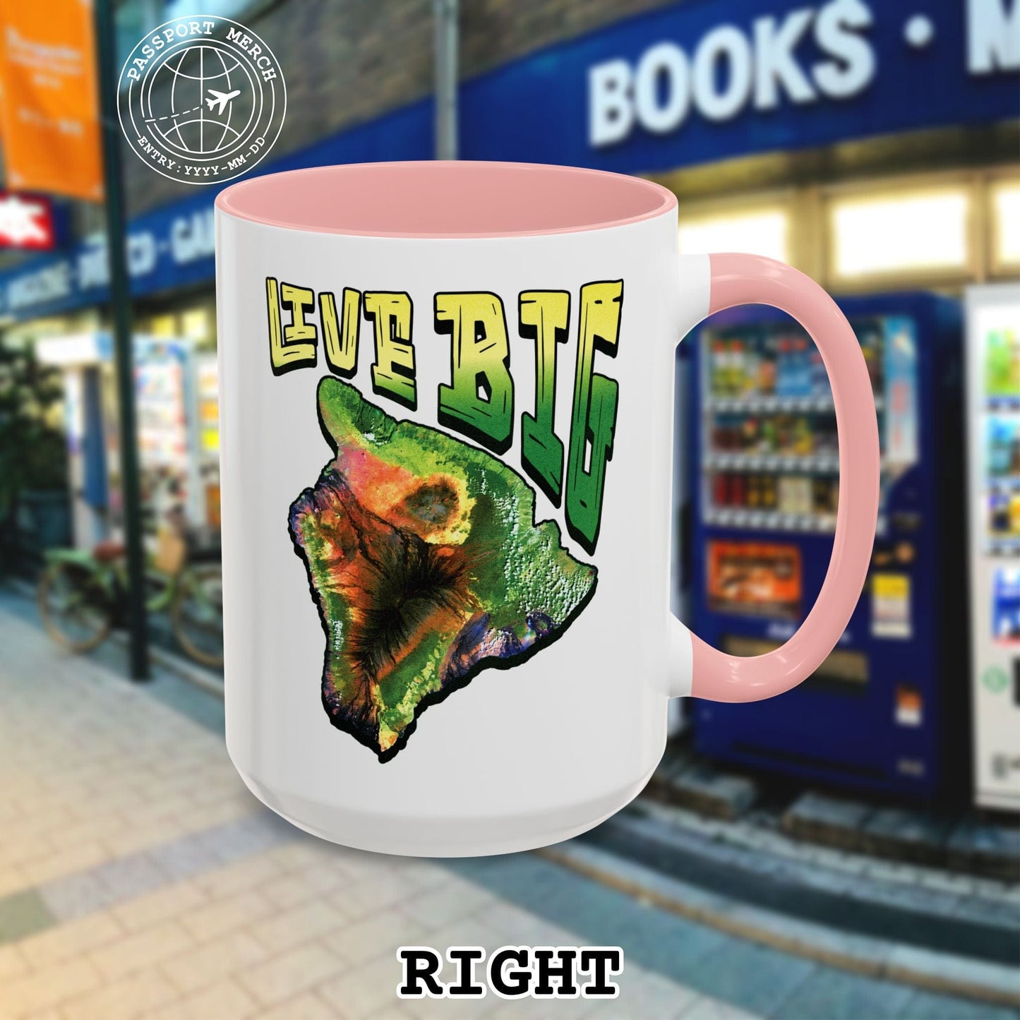 Live BIG (Island), Hawaii 15oz Mug