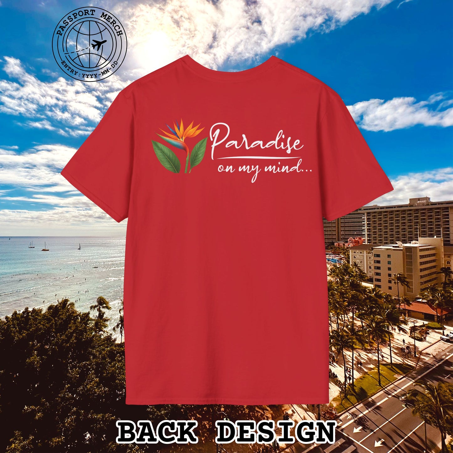 Paradise on My Mind, Hawaii, Back Print T-Shirt