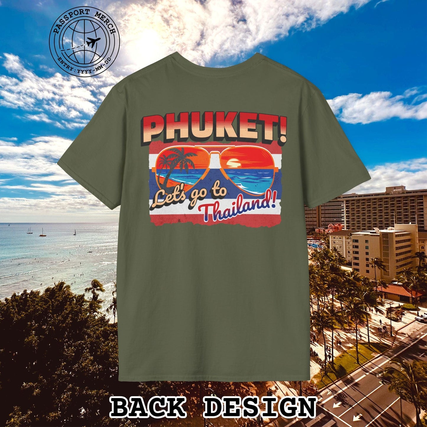 Phuket! Let's go to Thailand! Back Print T-Shirt