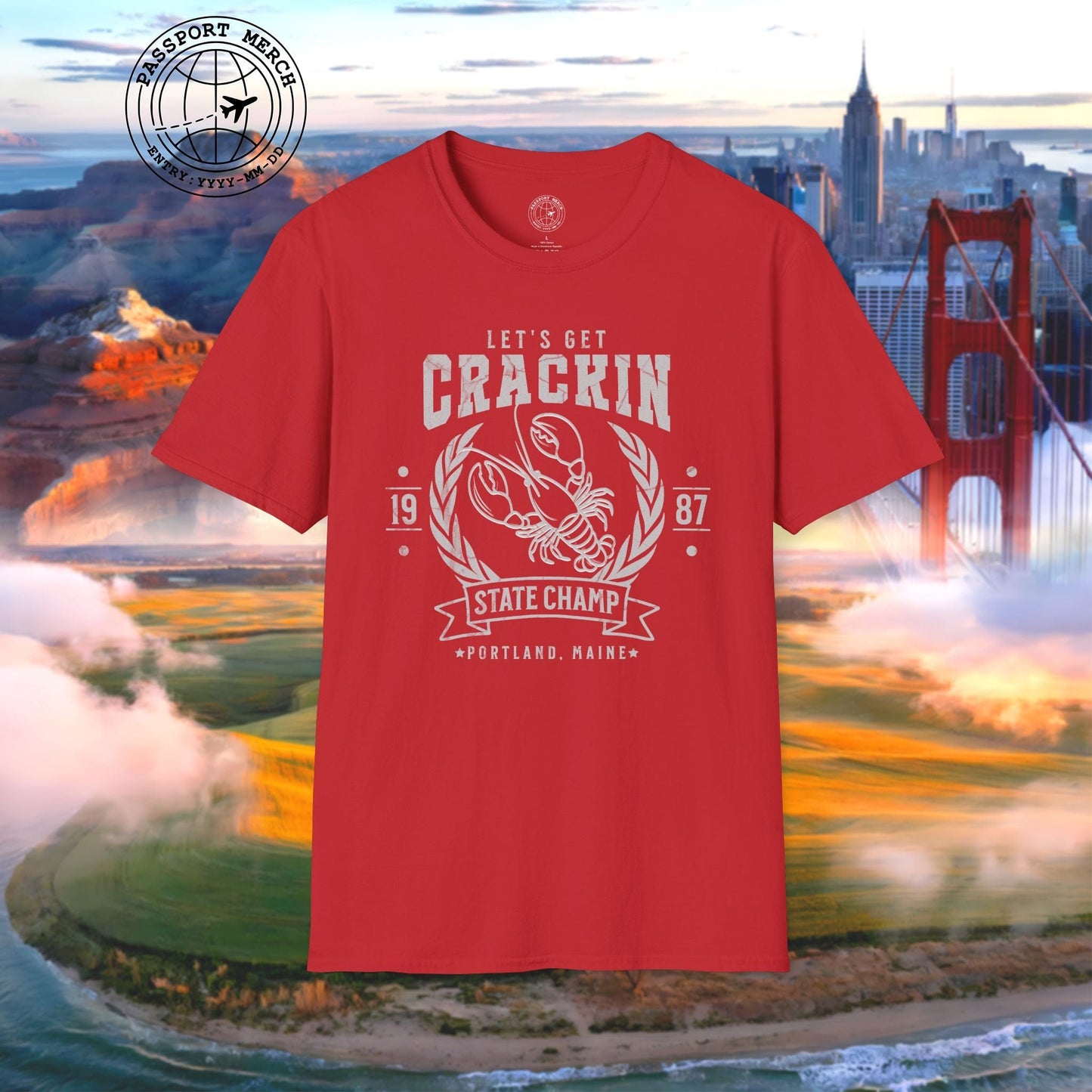 Let's Get Crackin Lobster State Champ, Maine T-Shirt