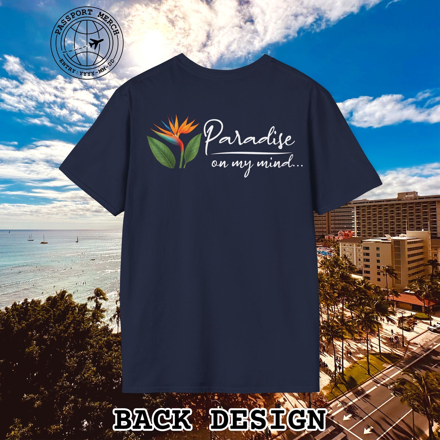 Paradise on My Mind, Hawaii, Back Print T-Shirt