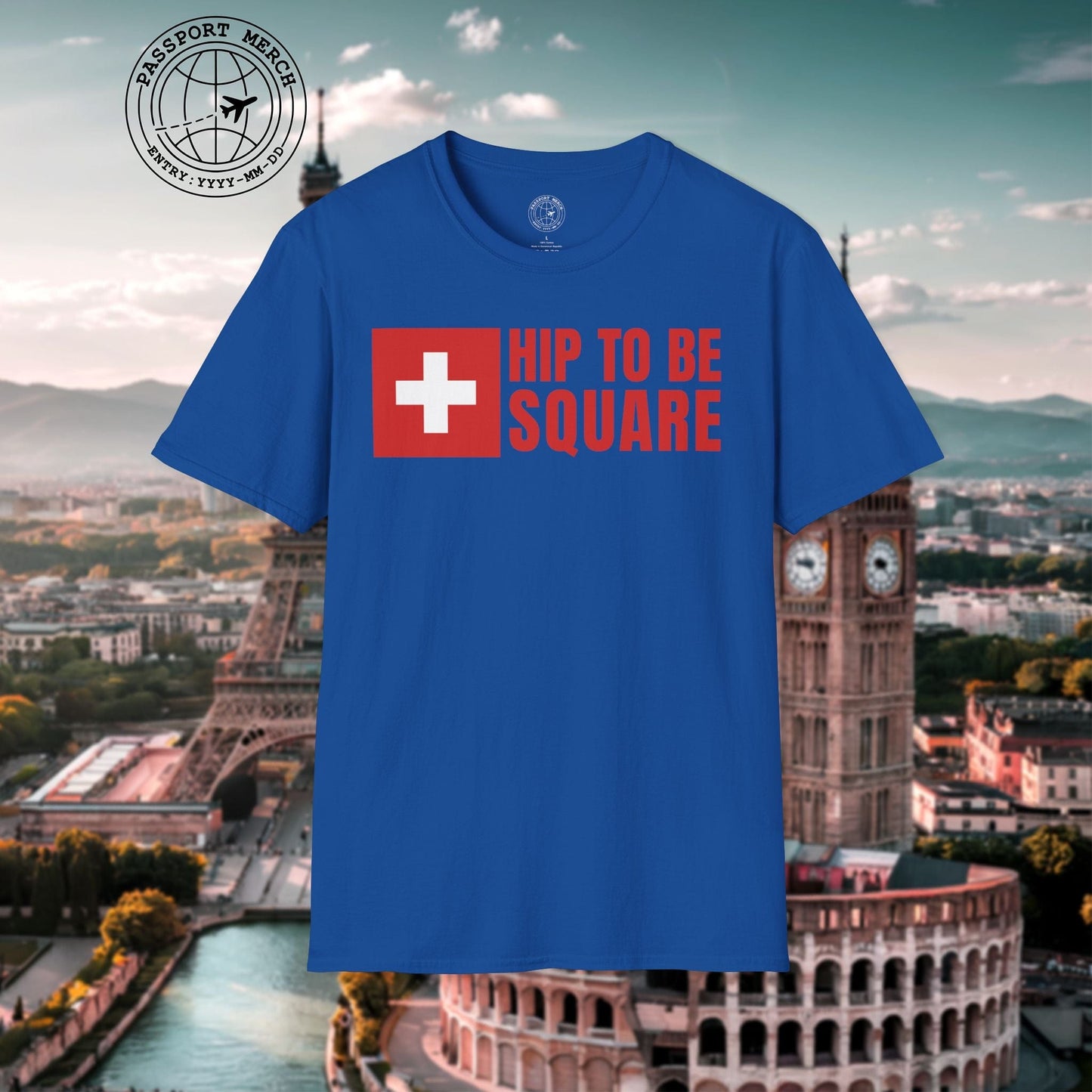 Hip To Be Square, Switzerland Flag T-Shirt