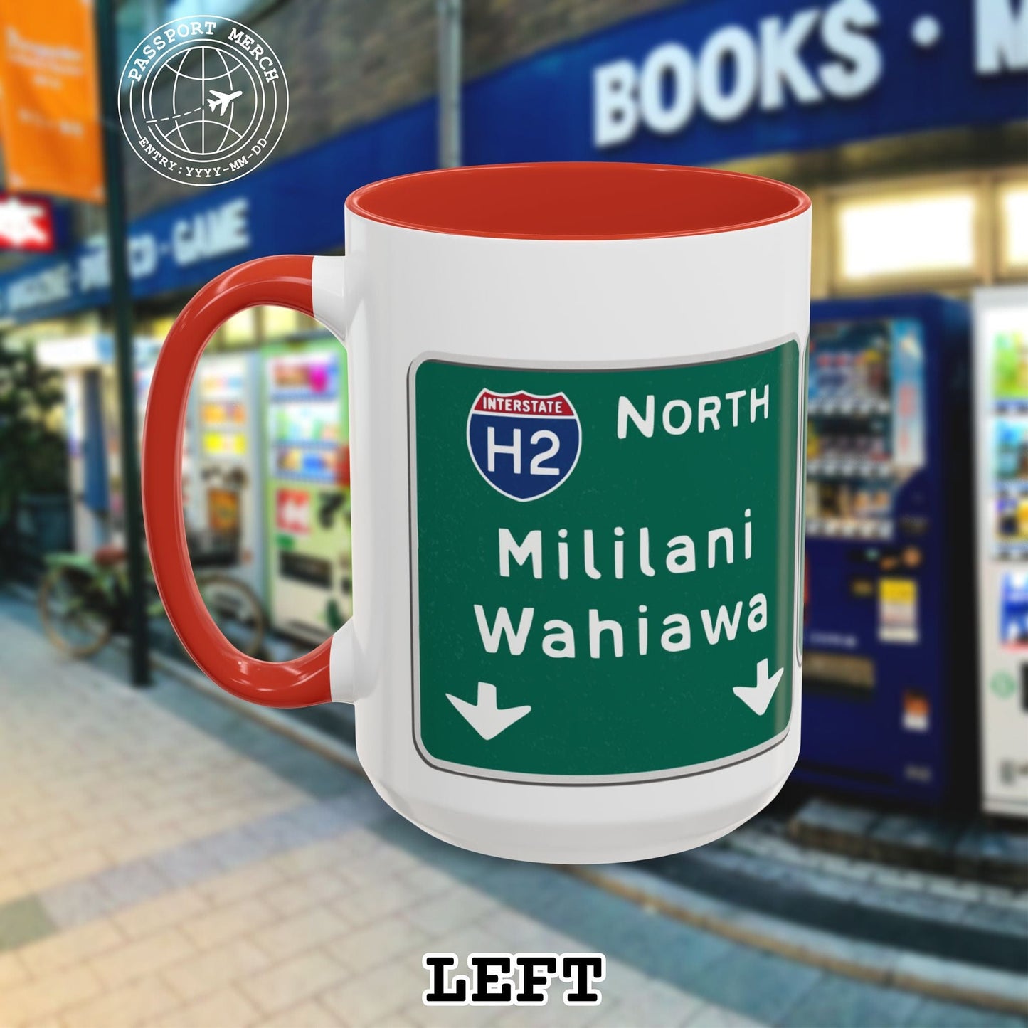 Signs of Wanderlust, Pearl City/Waimalu Exit 10, Hawaii 15oz Mug