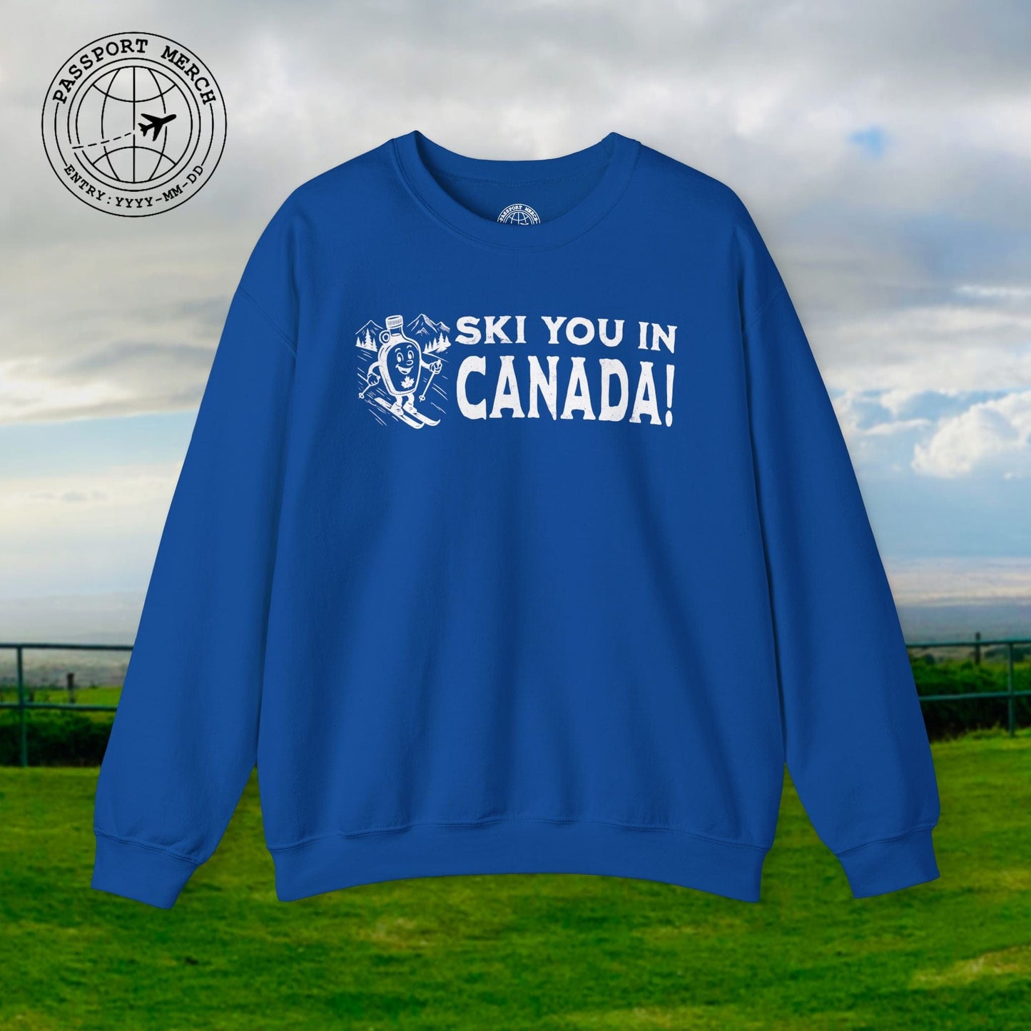 Ski You In Canada! Crewneck