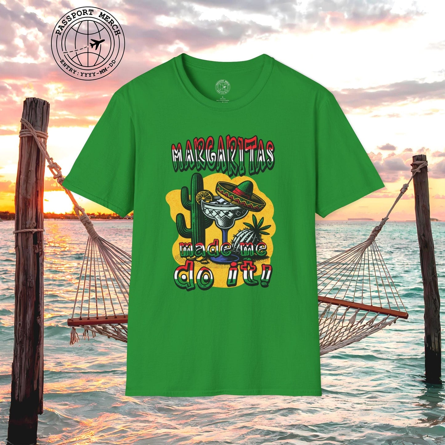 Margaritas Made Me Do It Mexico T-Shirt