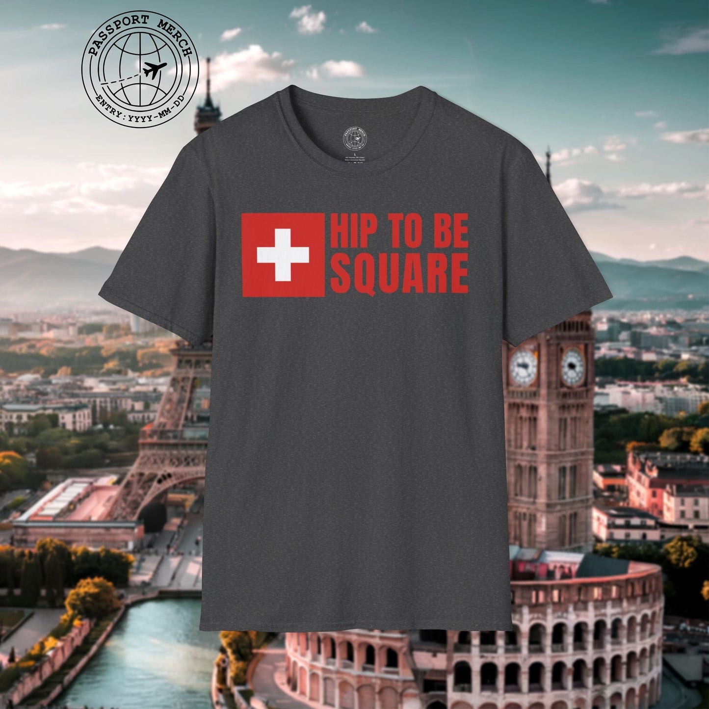 Hip To Be Square, Switzerland Flag T-Shirt