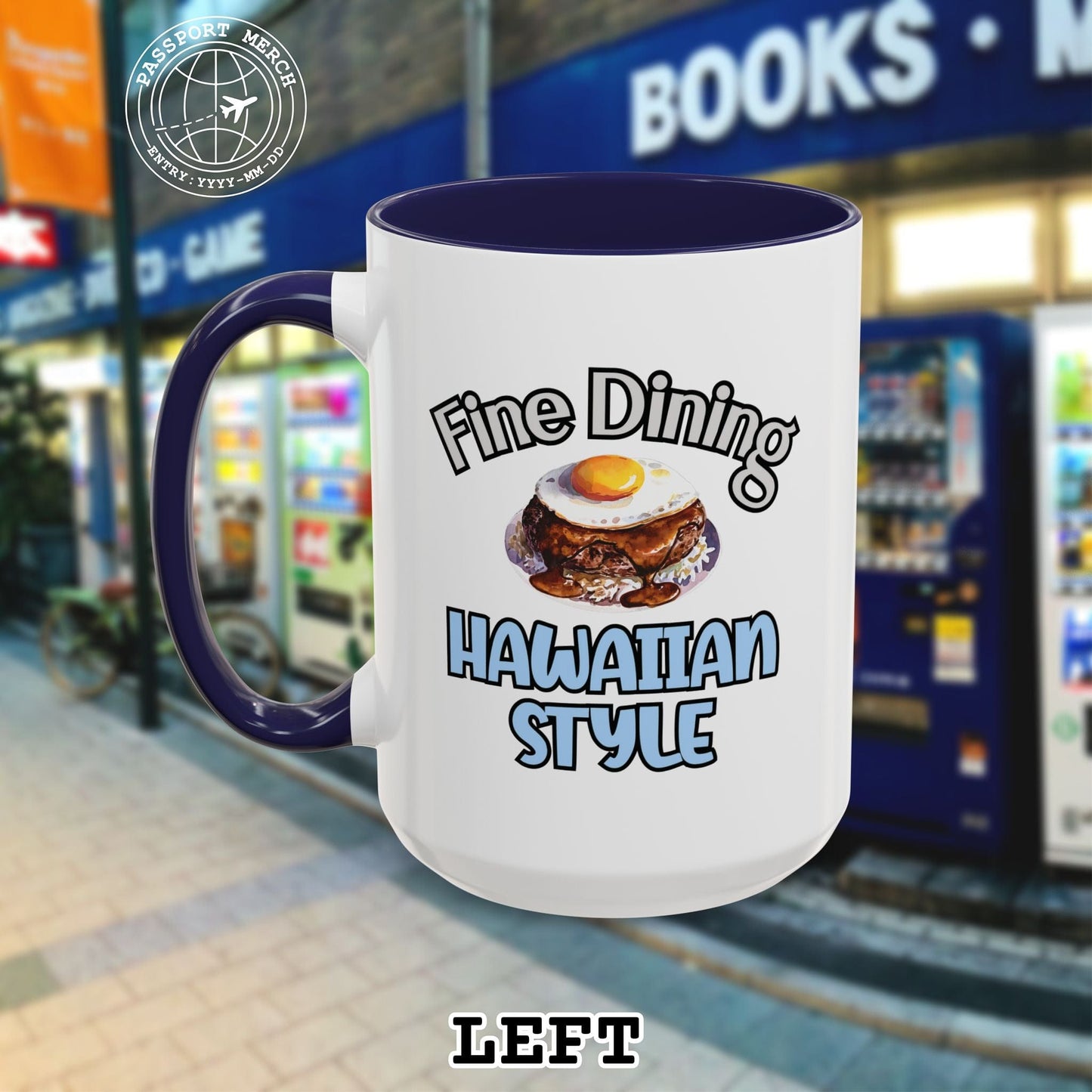 Loco Moco Fine Dining Hawaiian Style 15oz Mug