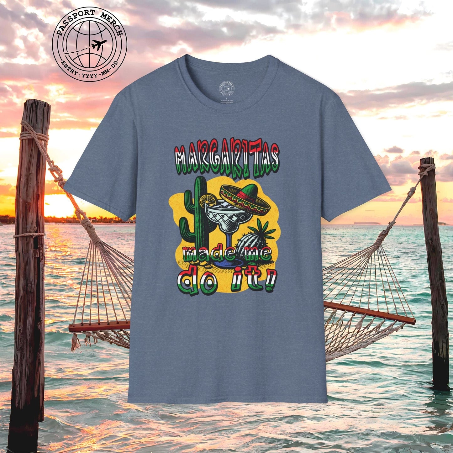 Margaritas Made Me Do It Mexico T-Shirt