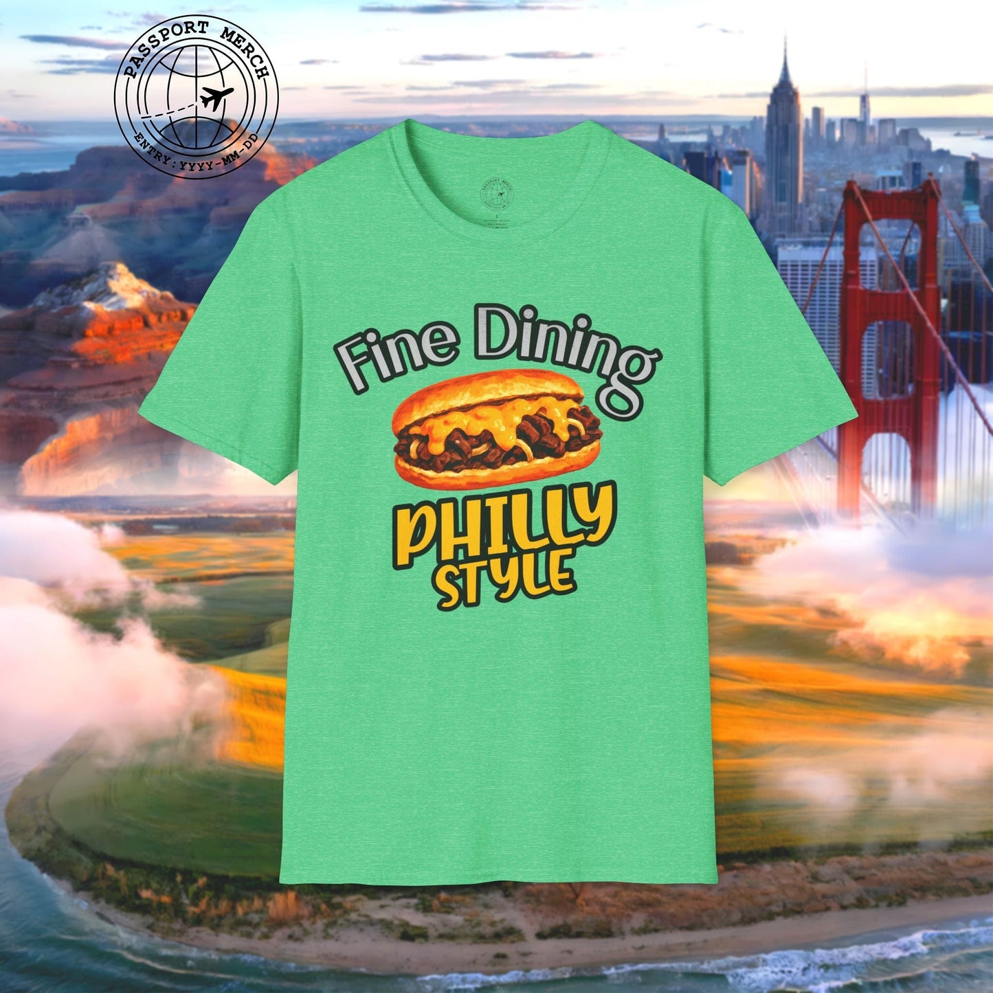 Cheesesteak Fine Dining Philly Style, Pennsylvania T-Shirt