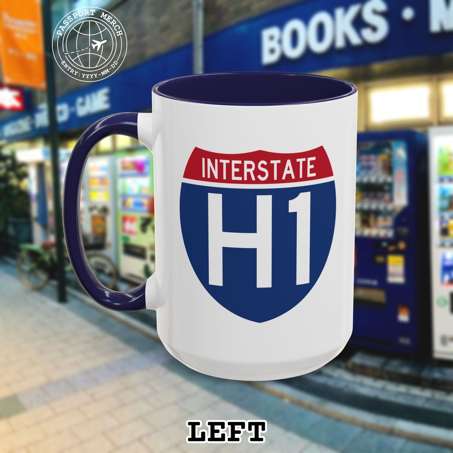 Signs of Wanderlust, Interstate H1, Hawaii 15oz Mug