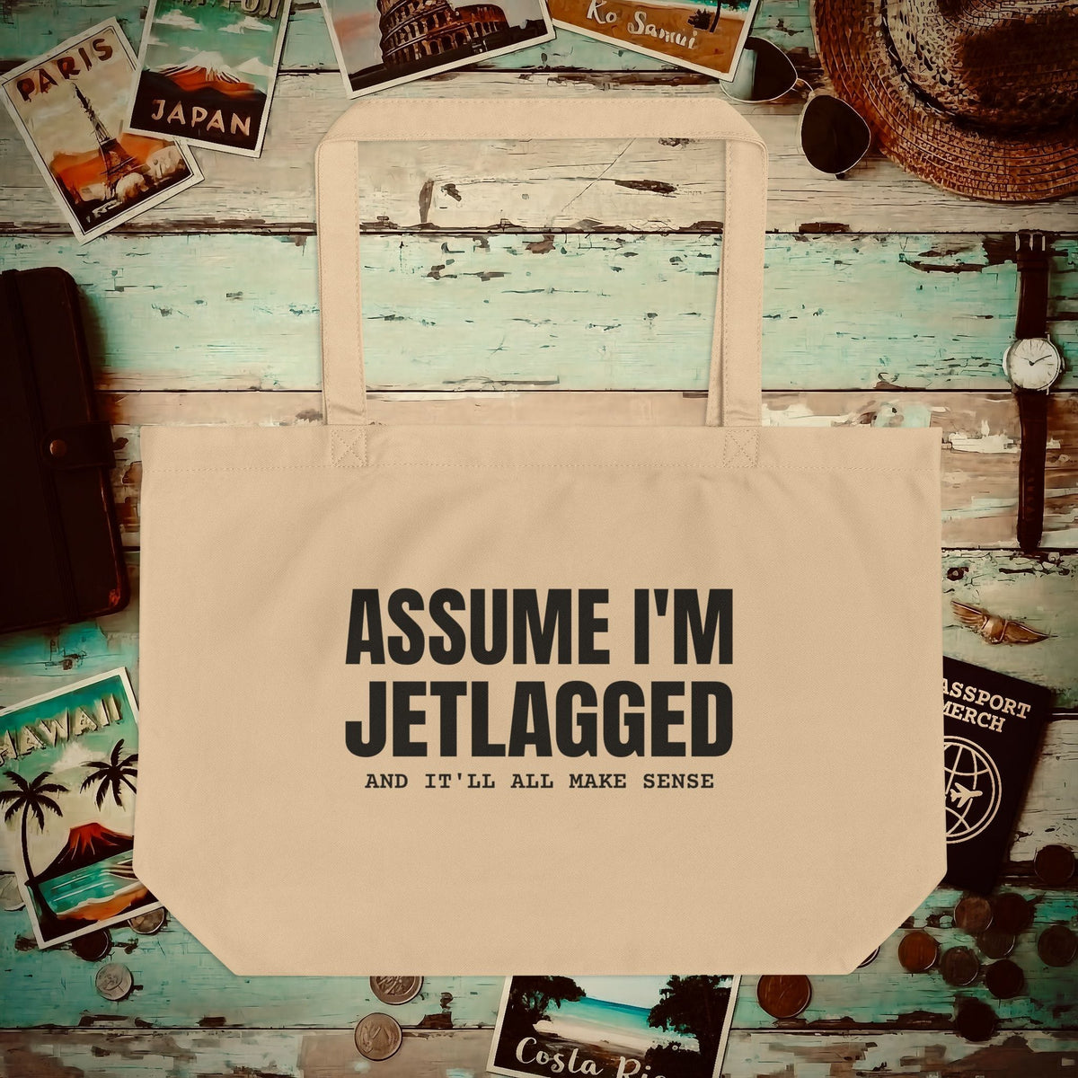 Assume I'm Jetlagged Organic Tote Oyster / One size