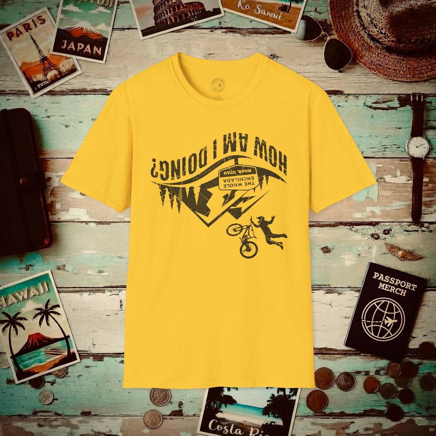 How am I doing? The Whole Enchilada, Moab, Utah Shredder T-Shirt Daisy / S