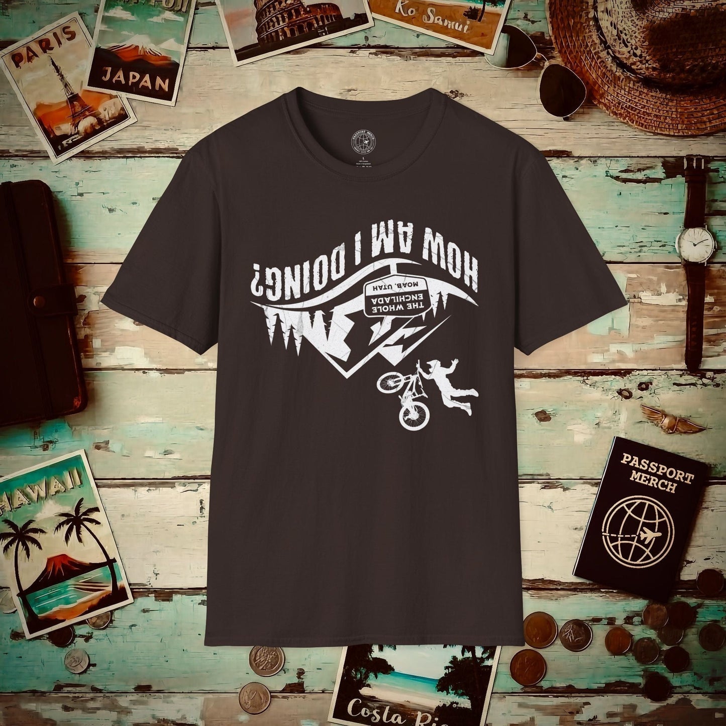How am I doing? The Whole Enchilada, Moab, Utah Shredder T-Shirt Dark Chocolate / S