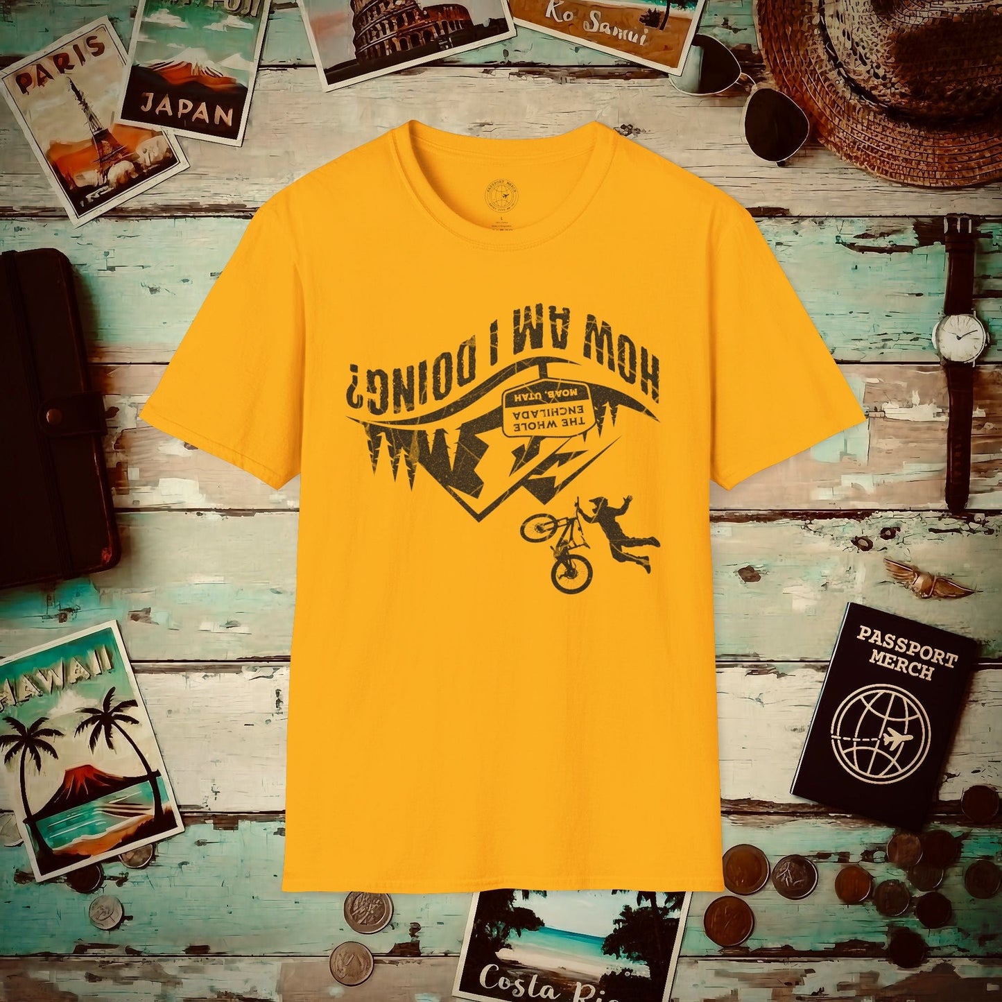 How am I doing? The Whole Enchilada, Moab, Utah Shredder T-Shirt Gold / S