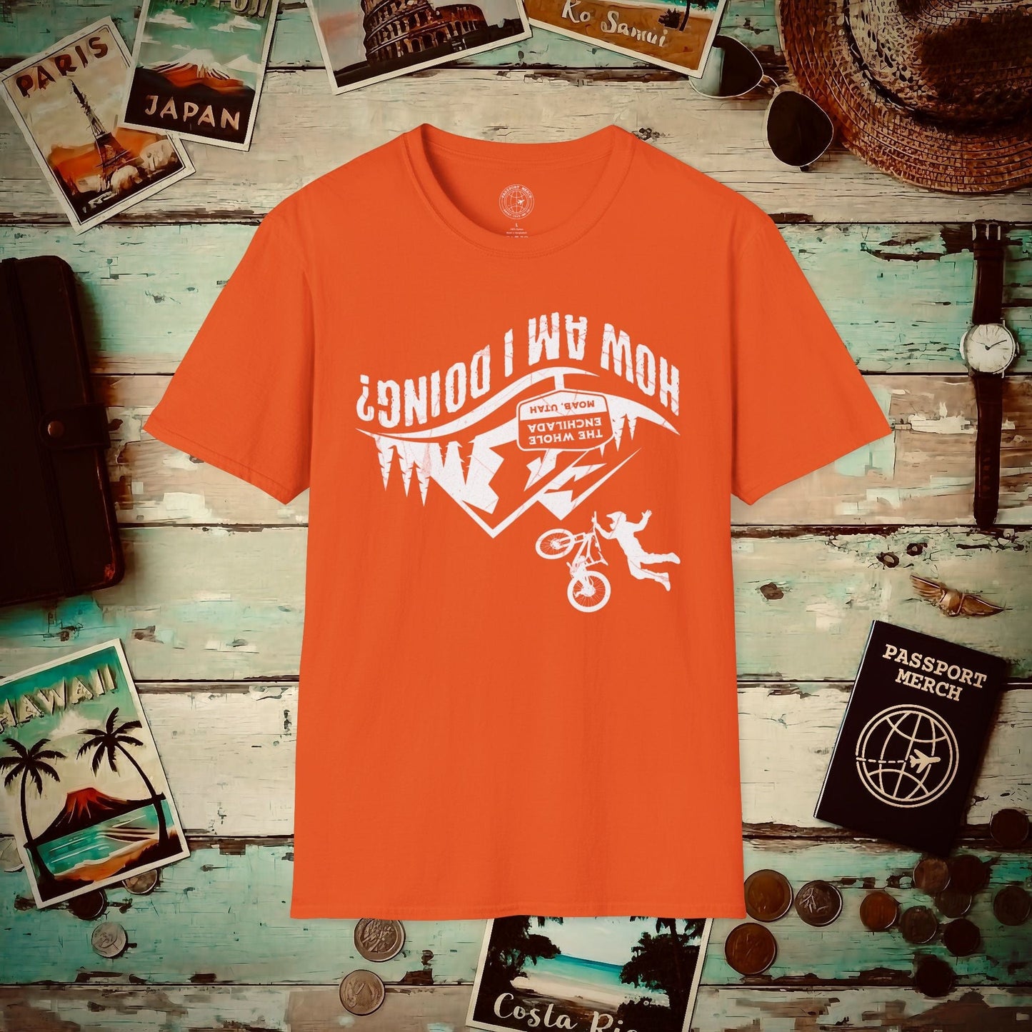 How am I doing? The Whole Enchilada, Moab, Utah Shredder T-Shirt Orange / S