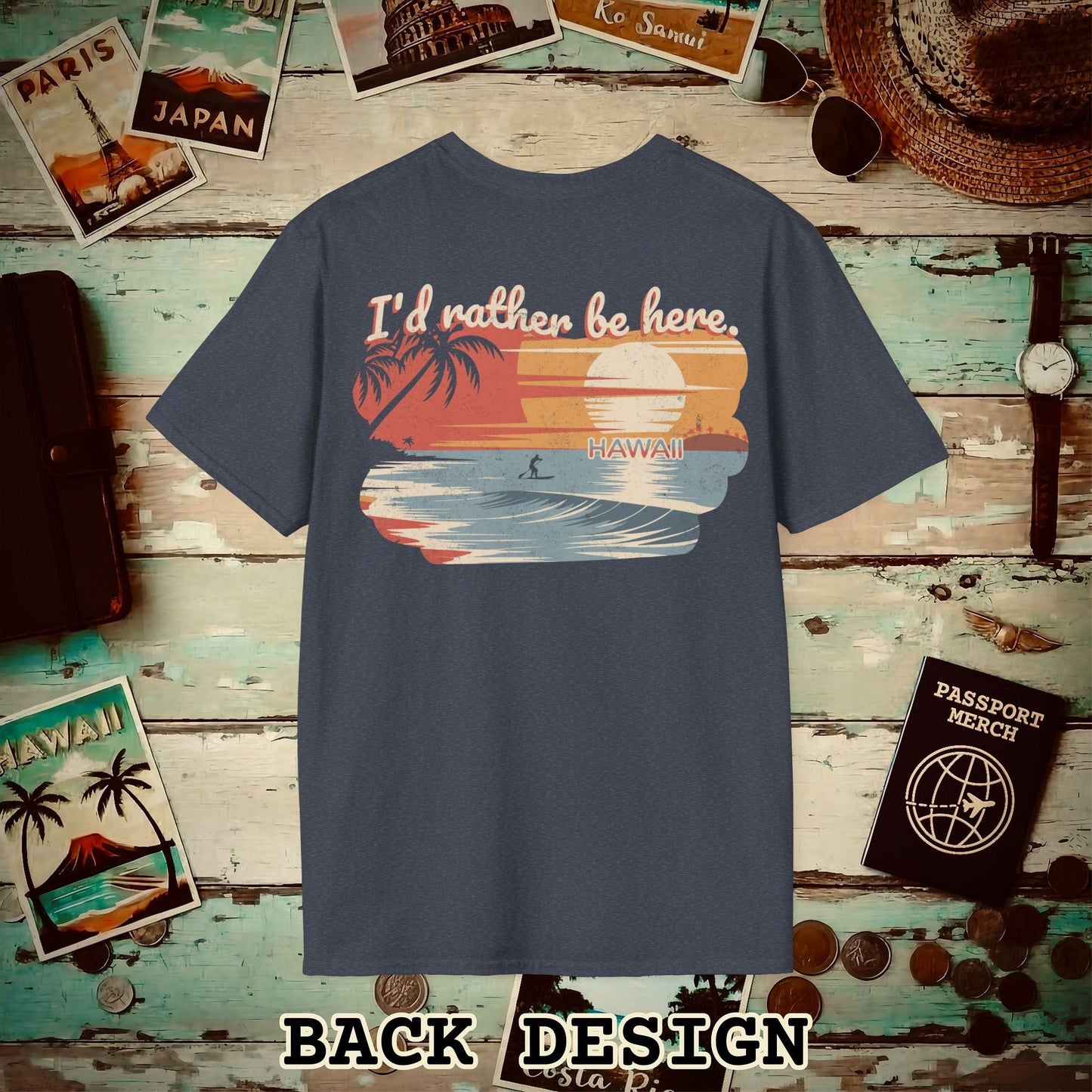 I'd Rather Be Here, Hawaii, Back Print T-Shirt Heather Navy / S