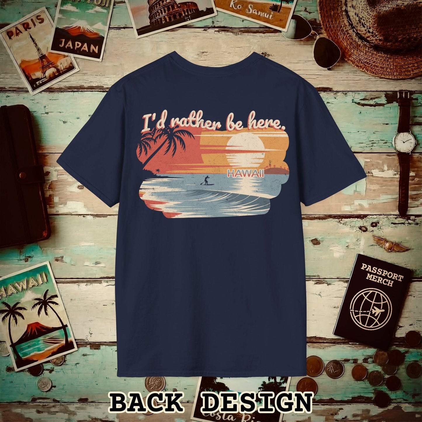 I'd Rather Be Here, Hawaii, Back Print T-Shirt Navy / S