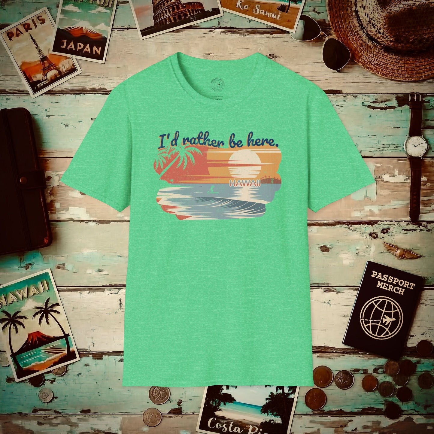 I'd Rather Be Here, Hawaii T-Shirt Heather Irish Green / S