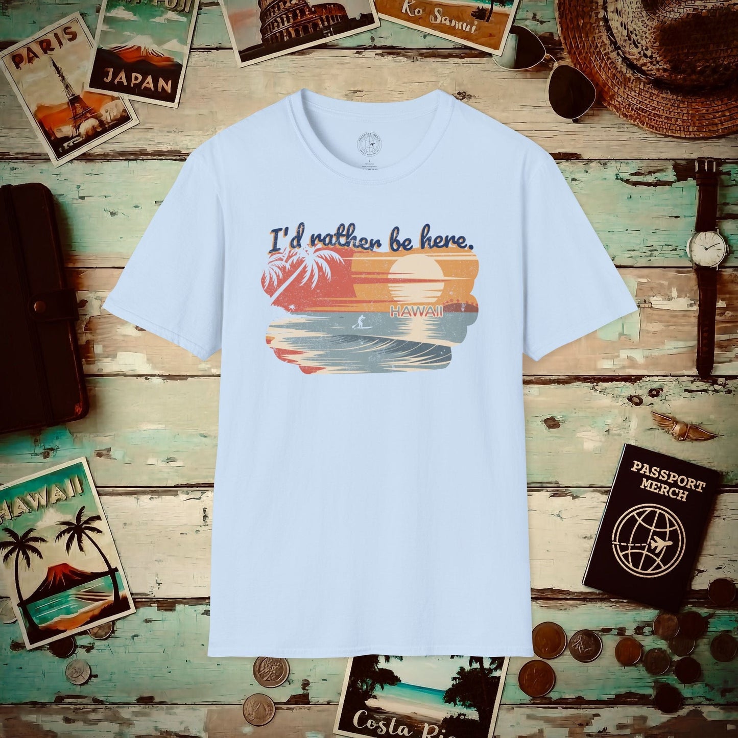 I'd Rather Be Here, Hawaii T-Shirt Light Blue / S