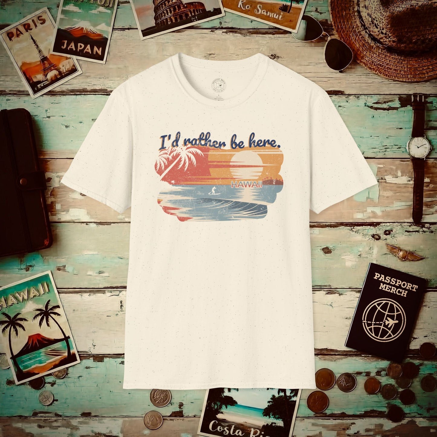I'd Rather Be Here, Hawaii T-Shirt Natural / S