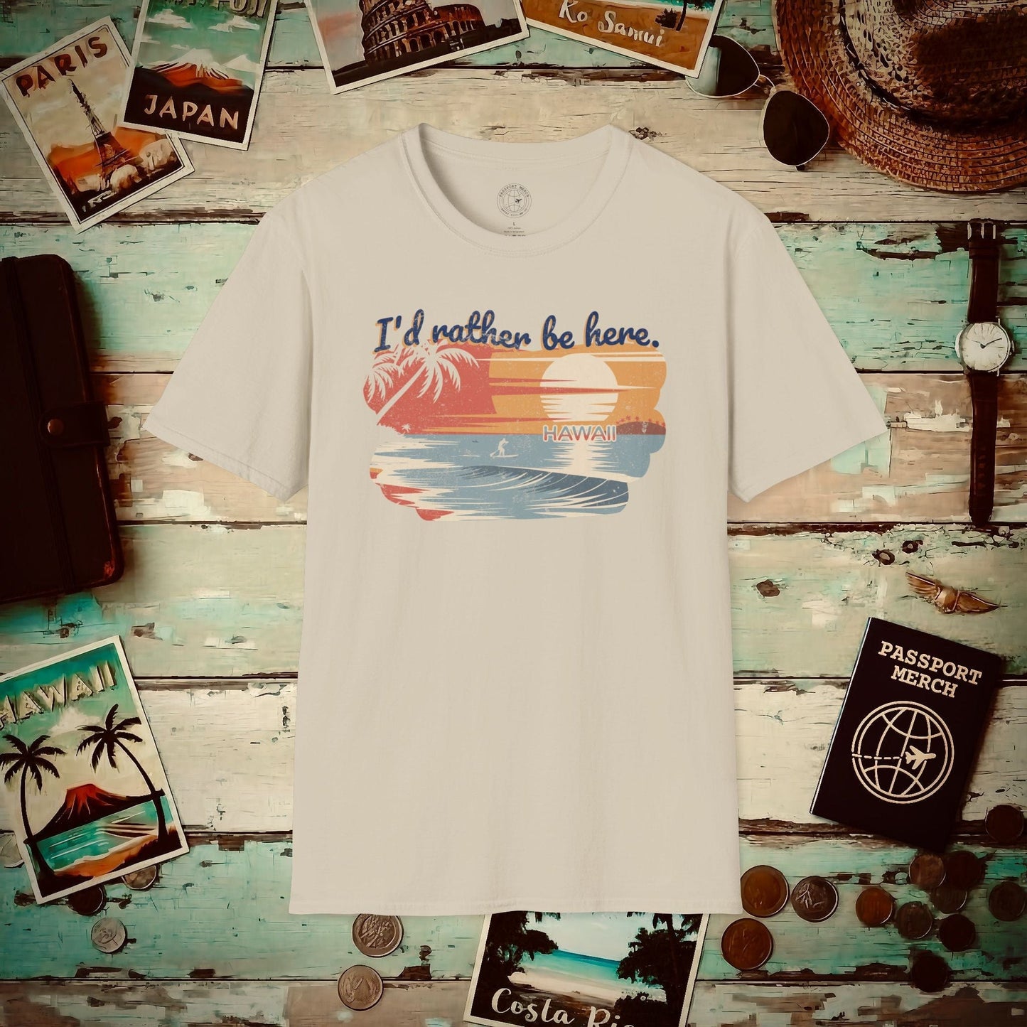 I'd Rather Be Here, Hawaii T-Shirt Sand / S
