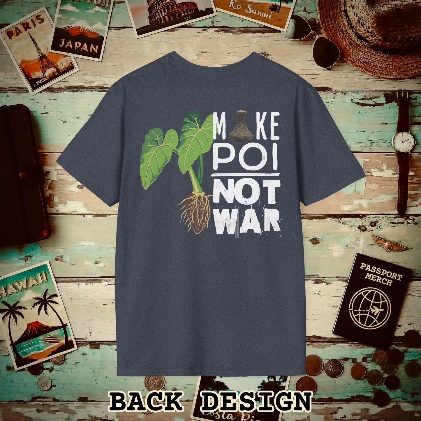 Make Poi Not War, Hawaii, Back Print T-Shirt Heather Navy / S