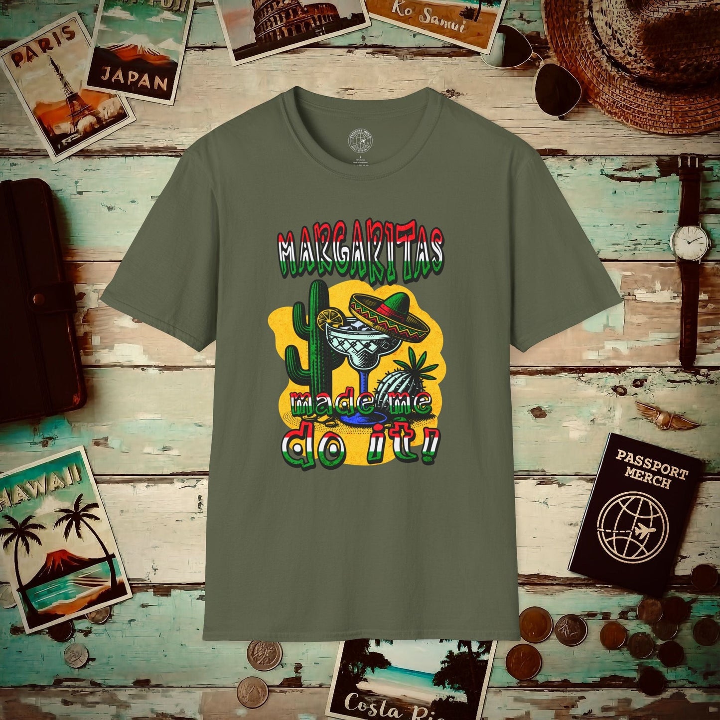 Margaritas Made Me Do It Mexico T-Shirt Military Green / S