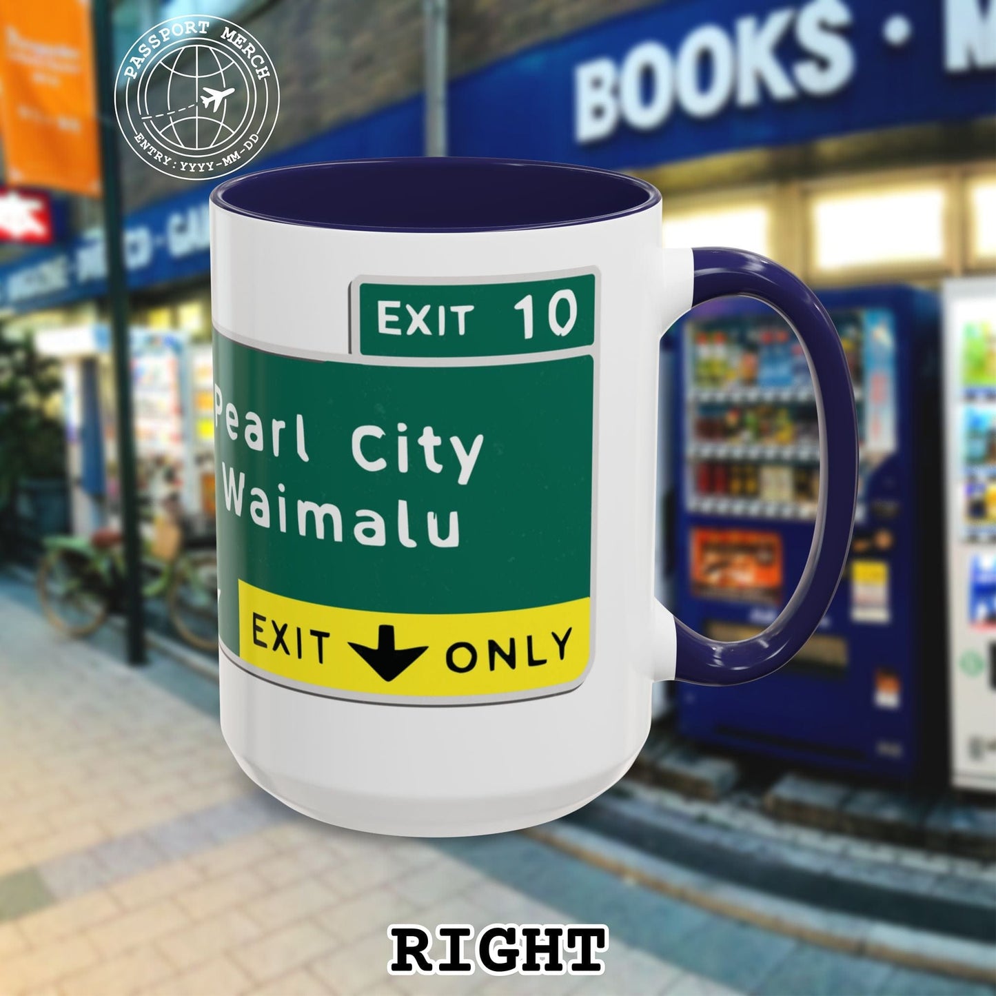Signs of Wanderlust, Pearl City/Waimalu Exit 10, Hawaii 15oz Mug