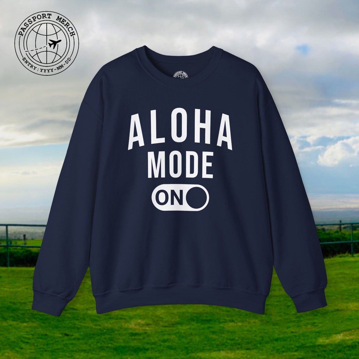 Aloha Mode ON, Hawaii Crewneck