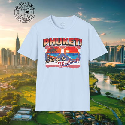 Phuket! Let's go to Thailand! T-Shirt