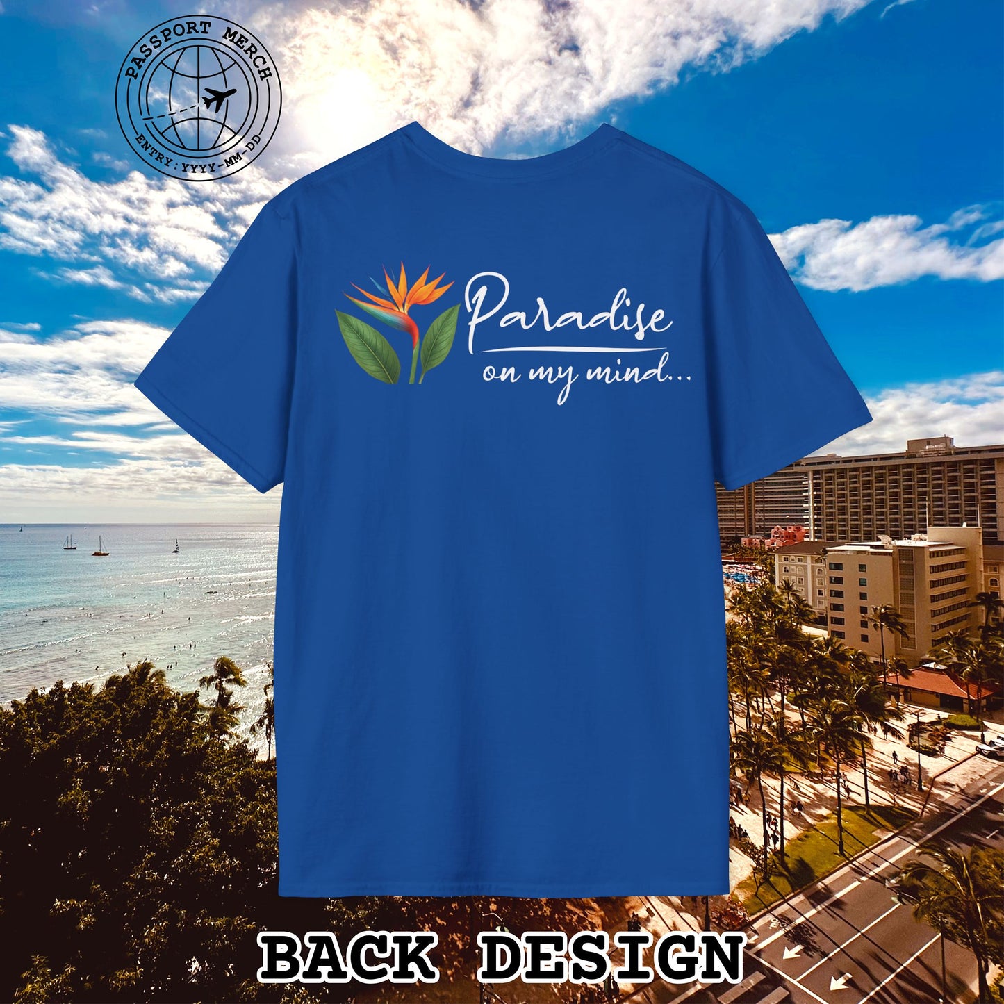 Paradise on My Mind, Hawaii, Back Print T-Shirt