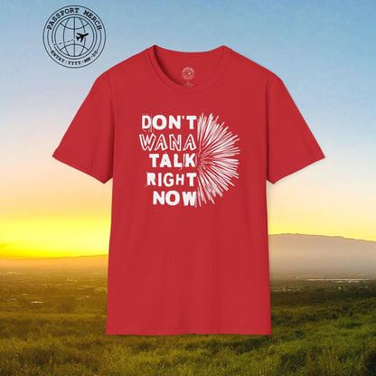 Don't Wana Talk Right Now, Hawaii T-Shirt