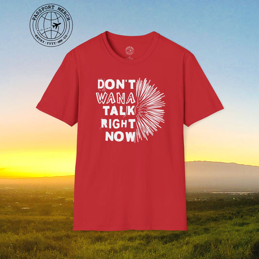 Don't Wana Talk Right Now, Hawaii T-Shirt